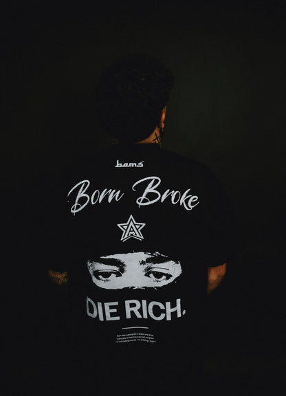 T-shirt Boxy Fit “Born Broke, Die Rich”